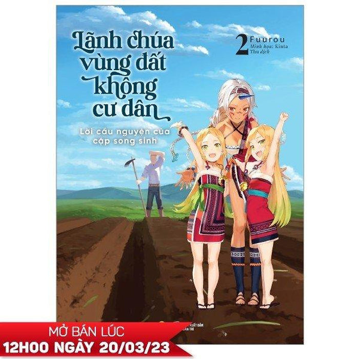 Lãnh Chúa Vùng Đất Không Cư Dân - Lời Cầu Nguyện Của Cặp Song Sinh - Tập 2 - Tặng Kèm Bookmark Lãnh Chúa Vùng Đất Không Cư Dân - Lời Cầu Nguyện Của Cặp Song Sinh - Tập 2 - Tặng Kèm Bookmark