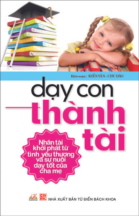 Dạy Con Thành Tài Dạy Con Thành Tài