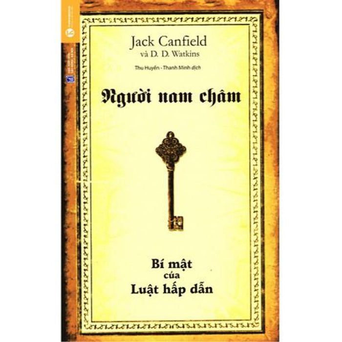 Sách - Người Nam Châm - Bí Mật Của Luật Hấp Dẫn (Tái Bản) Sách - Người Nam Châm - Bí Mật Của Luật Hấp Dẫn (Tái Bản)