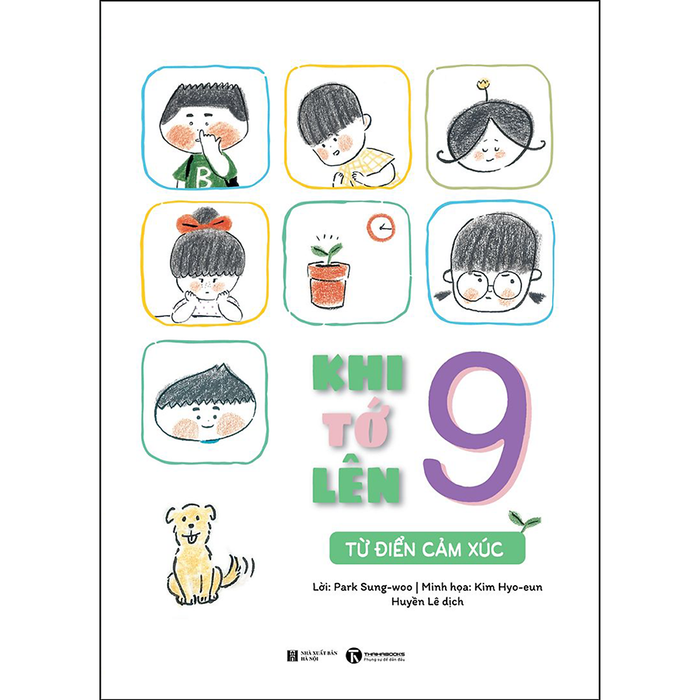 Khi Tớ Lên 9 - Từ Điển Cảm Xúc Khi Tớ Lên 9 - Từ Điển Cảm Xúc