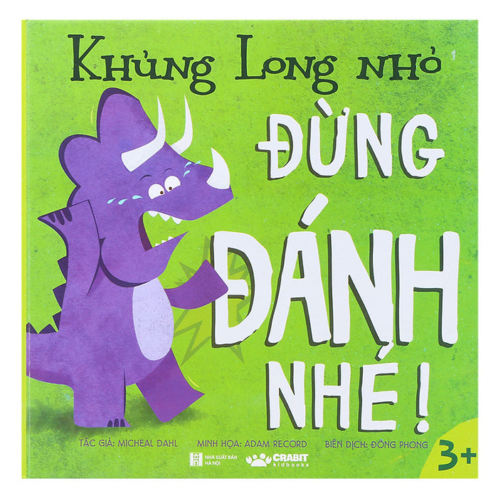 Sách Khủng Long Nhỏ Đừng Đánh Nhé Sách Khủng Long Nhỏ Đừng Đánh Nhé