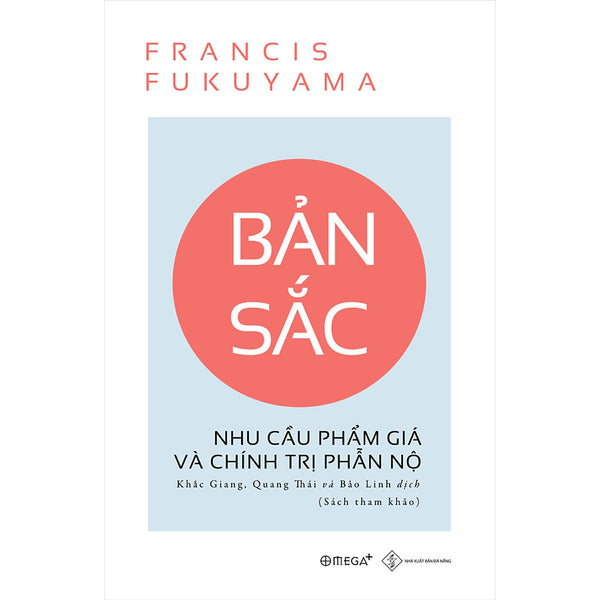 Trạm Đọc Official | Bản Sắc - Nhu Cầu Phẩm Giá Và Chính Trị Phẫn Nộ