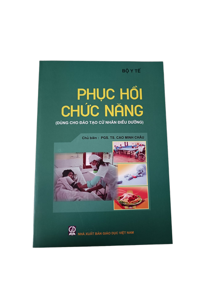 Phục Hồi Chức Năng (Dùng Cho Đào Tạo Cử Nhân Điều Dưỡng)