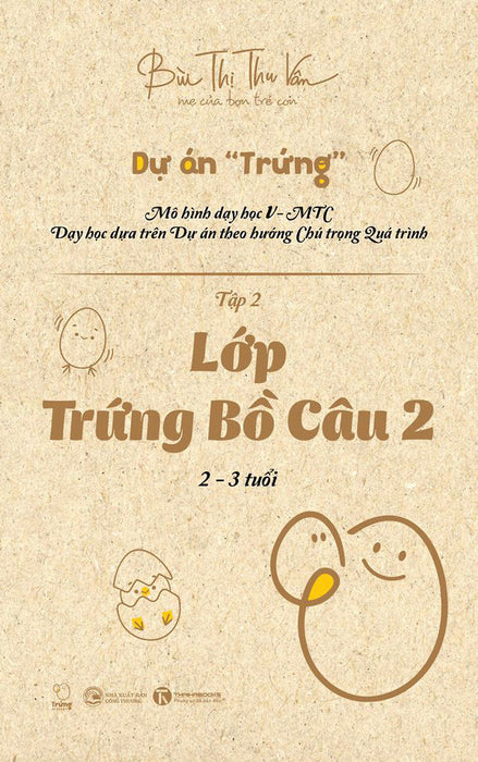 Lớp Trứng Bồ Câu 2 (2 – 3 Tuổi) Lớp Trứng Bồ Câu 2 (2 – 3 Tuổi)