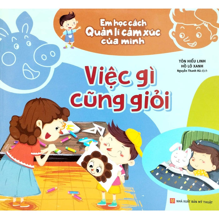 Em Học Cách Quản Lí Cảm Xúc Của Mình - Việc Gì Cũng Giỏi _Ml Em Học Cách Quản Lí Cảm Xúc Của Mình - Việc Gì Cũng Giỏi _Ml