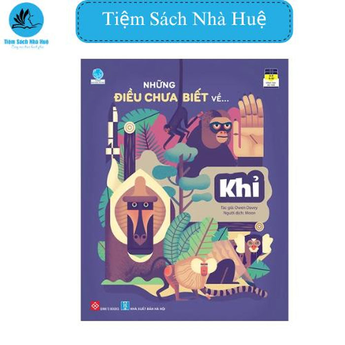 Sách Những Điều Chưa Biết Về... - Khỉ, Thiếu Nhi, Đinh Tị Sách Những Điều Chưa Biết Về... - Khỉ, Thiếu Nhi, Đinh Tị