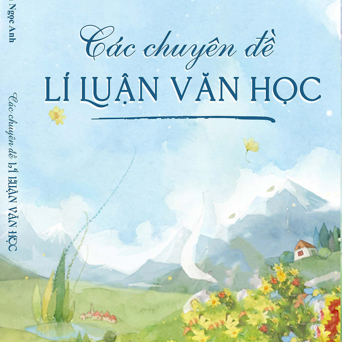 Các Chuyên Đề Lí Luận Văn Học Các Chuyên Đề Lí Luận Văn Học