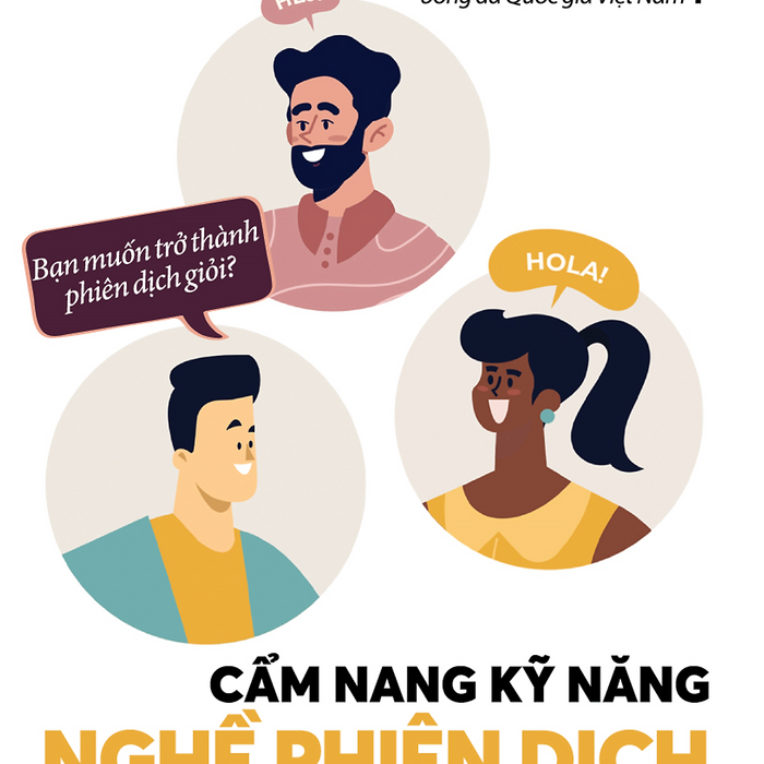 Cẩm Nang Kỹ Năng Nghề Phiên Dịch Cẩm Nang Kỹ Năng Nghề Phiên Dịch