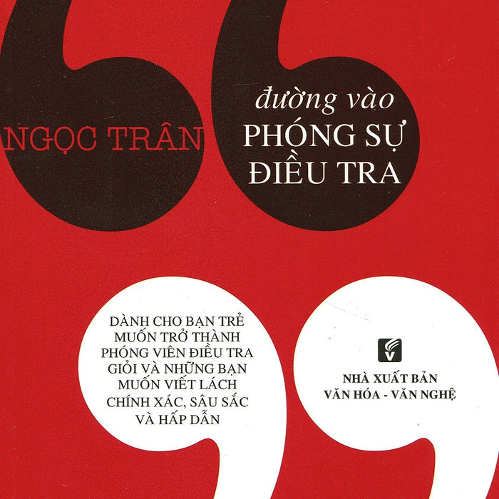 Đường Vào Phóng Sự Điều Tra Đường Vào Phóng Sự Điều Tra