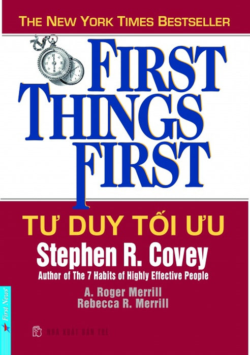 Tư Duy Tối Ưu - First Things First (Tái Bản) Tư Duy Tối Ưu - First Things First (Tái Bản)