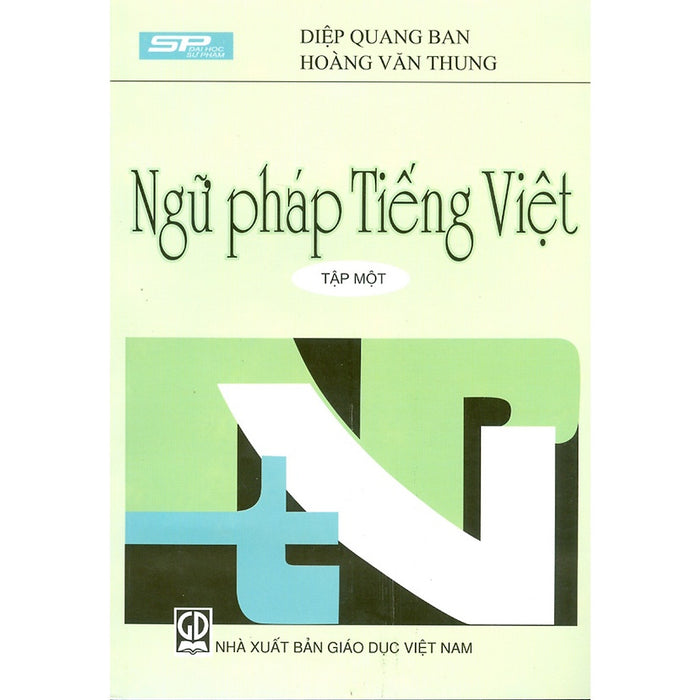 Ngữ Pháp Tiếng Việt, Tập Một Ngữ Pháp Tiếng Việt, Tập Một