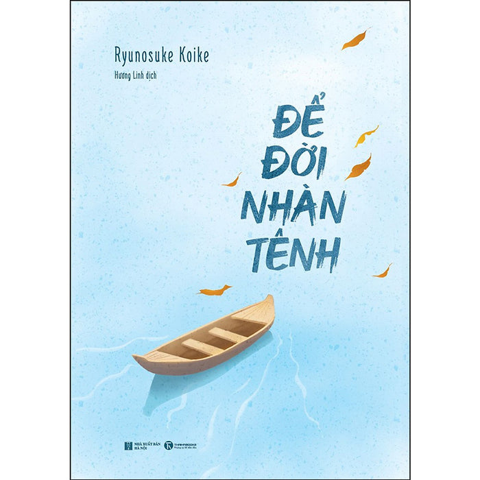 Để Đời Nhàn Tênh Để Đời Nhàn Tênh