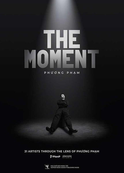 The Moment - 31 Artists Through The Lens Of Phương Phạm (Sách Ảnh)