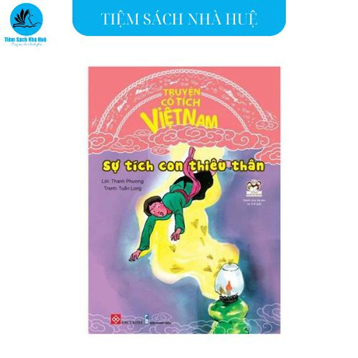 Sách Truyện Cổ Tích Việt Nam - Sự Tích Con Thiêu Thân - Dành Cho Bé Từ 2-9 Tuổi - Đinh Tị Sách Truyện Cổ Tích Việt Nam - Sự Tích Con Thiêu Thân - Dành Cho Bé Từ 2-9 Tuổi - Đinh Tị