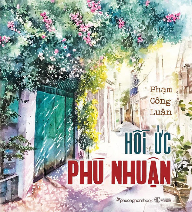 Sách Hồi Ức Phú Nhuận (Bìa Mềm) Sách Hồi Ức Phú Nhuận (Bìa Mềm)