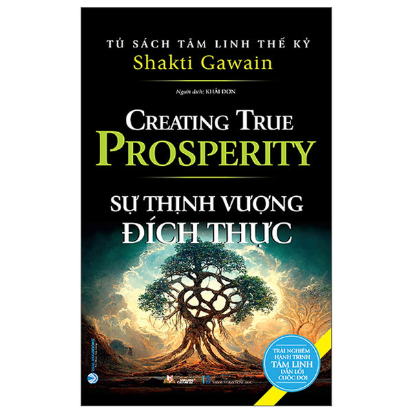 Tủ Sách Tâm Linh Thế Kỷ - Sự Thịnh Vượng Đích Thực (Bìa Mềm)