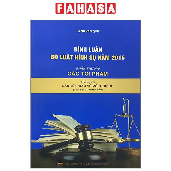 Bình Luận Bộ Luật Hình Sự 2015 - Phần 2 Các Tội Phạm - Chương Xix - Các Tội Phạm Về Môi Trường