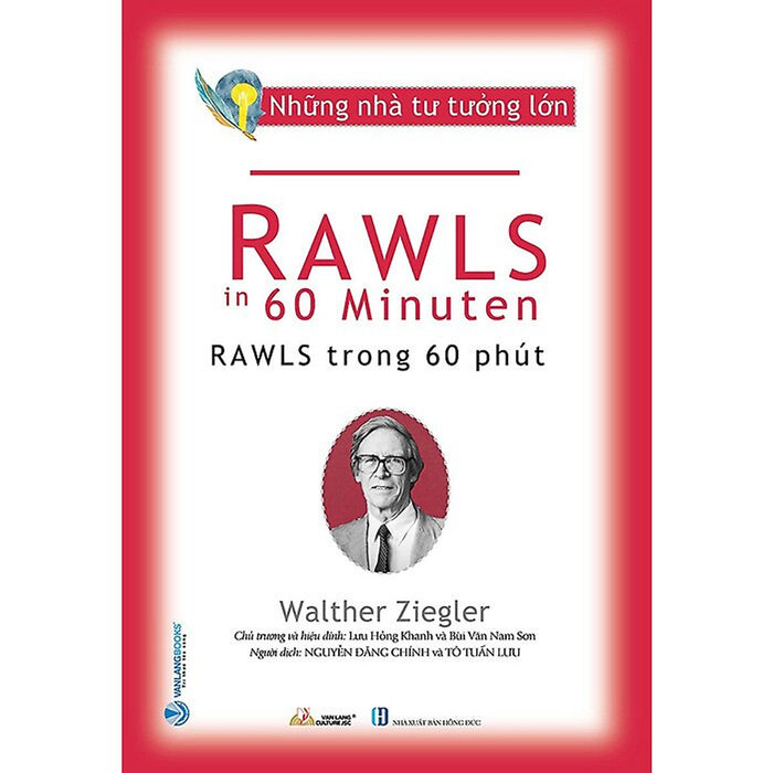 Những Nhà Tư Tưởng Lớn - Rawls Trong 60 Phút Những Nhà Tư Tưởng Lớn - Rawls Trong 60 Phút
