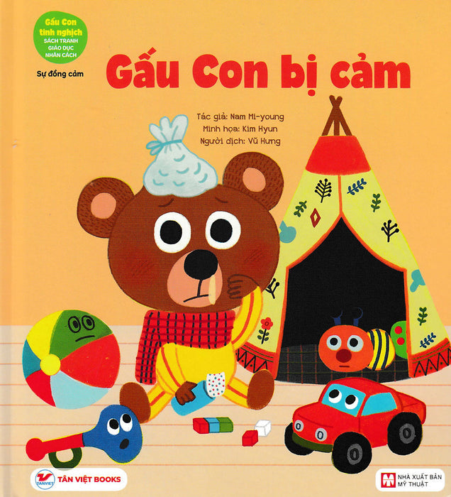 Sách - Gấu Con Tinh Nghịch - Gấu Con Bị Cảm - Sự Đồng Cảm Sách - Gấu Con Tinh Nghịch - Gấu Con Bị Cảm - Sự Đồng Cảm