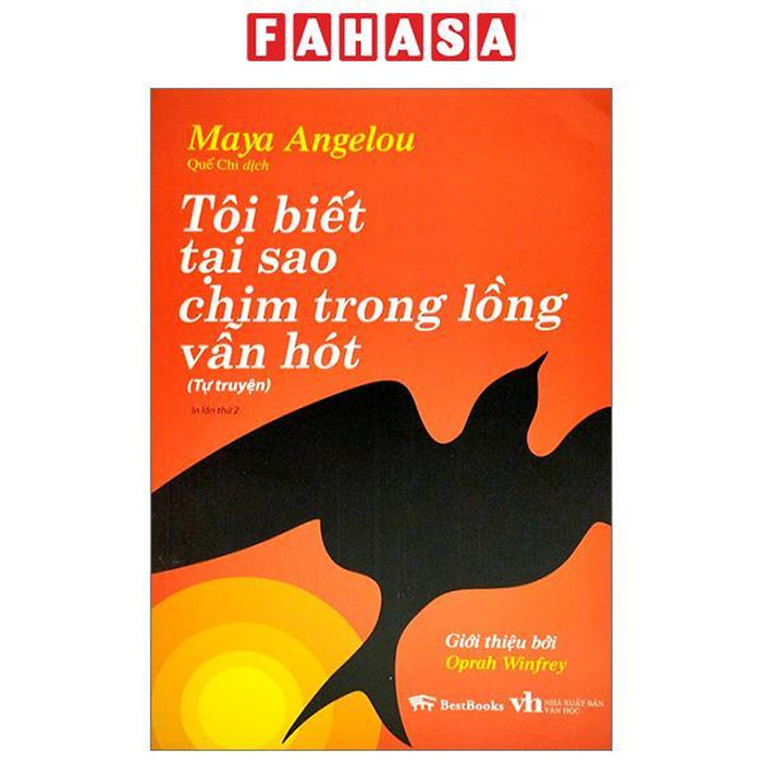 Tôi Biết Tại Sao Chim Trong Lồng Vẫn Hót (Tái Bản 2023) Tôi Biết Tại Sao Chim Trong Lồng Vẫn Hót (Tái Bản 2023)