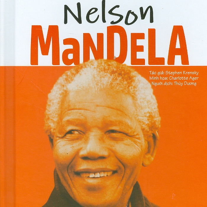 Truyện Kể Danh Nhân Truyền Cảm Hứng - Nelson Mandela Truyện Kể Danh Nhân Truyền Cảm Hứng - Nelson Mandela