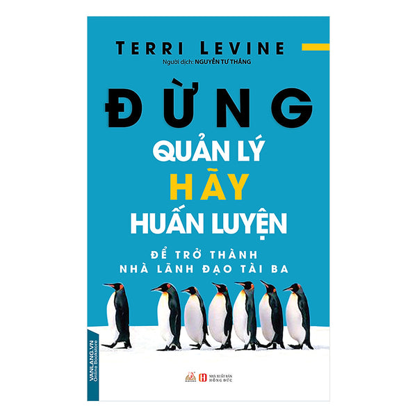 Đừng Quản Lý, Hãy Huấn Luyện