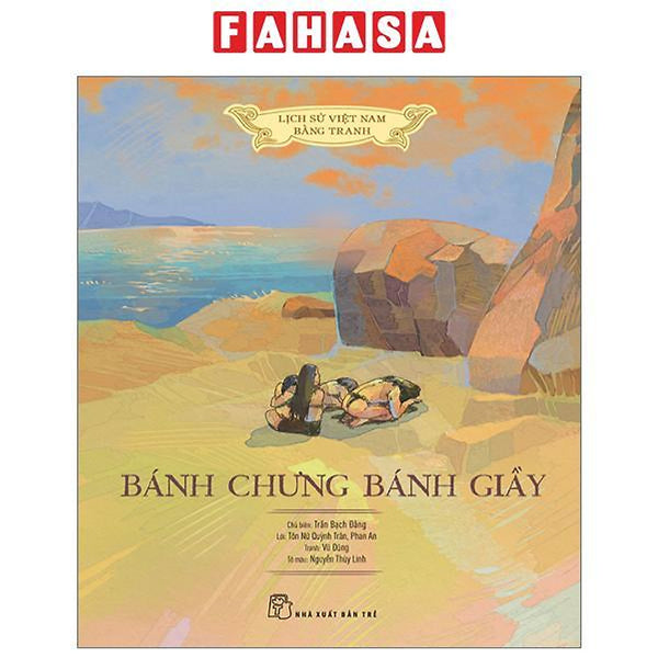 Lịch Sử Việt Nam Bằng Tranh Màu, Bìa Mềm - Bánh Chưng Bánh Giầy