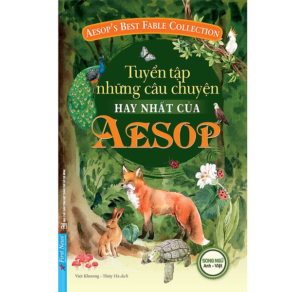 Tuyển Tập Những Câu Chuyện Hay Nhất Của Aesop (Song Ngữ Anh - Việt)