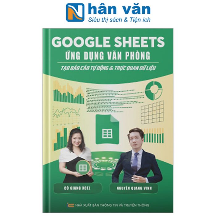 Google Sheet Ứng Dụng Văn Phòng - Tạo Báo Cáo Tự Động Và Trực Quan Dữ Liệu Google Sheet Ứng Dụng Văn Phòng - Tạo Báo Cáo Tự Động Và Trực Quan Dữ Liệu