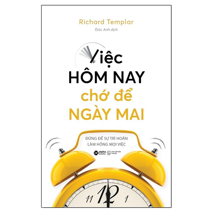 Sách - Việc Hôm Nay Chớ Để Ngày Mai (Tái Bản 2023) 99K Sách - Việc Hôm Nay Chớ Để Ngày Mai (Tái Bản 2023) 99K