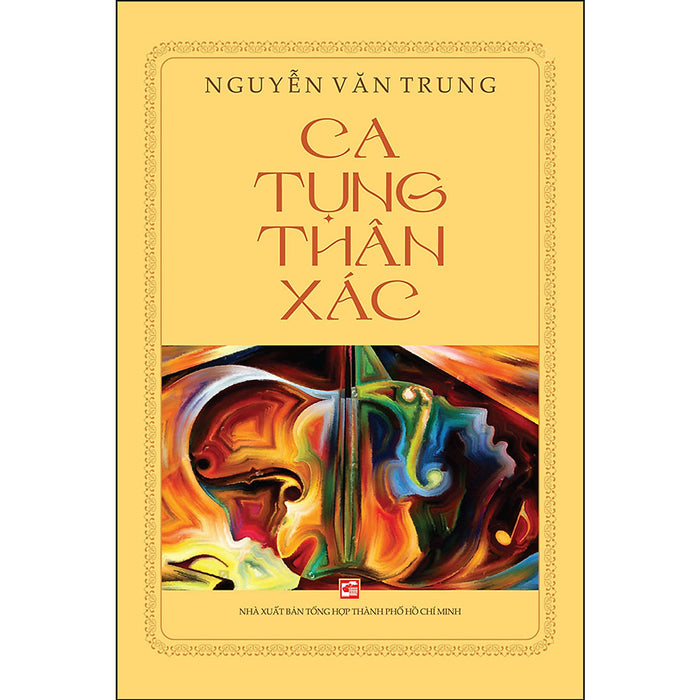 Ca Tụng Thân Xác Ca Tụng Thân Xác