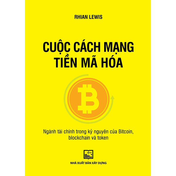 Cuộc Cách Mạng Tiền Mã Hóa Ngành Tài Chính Trong Kỷ Nguyên Của Bitcoin, Blockchain Và Token