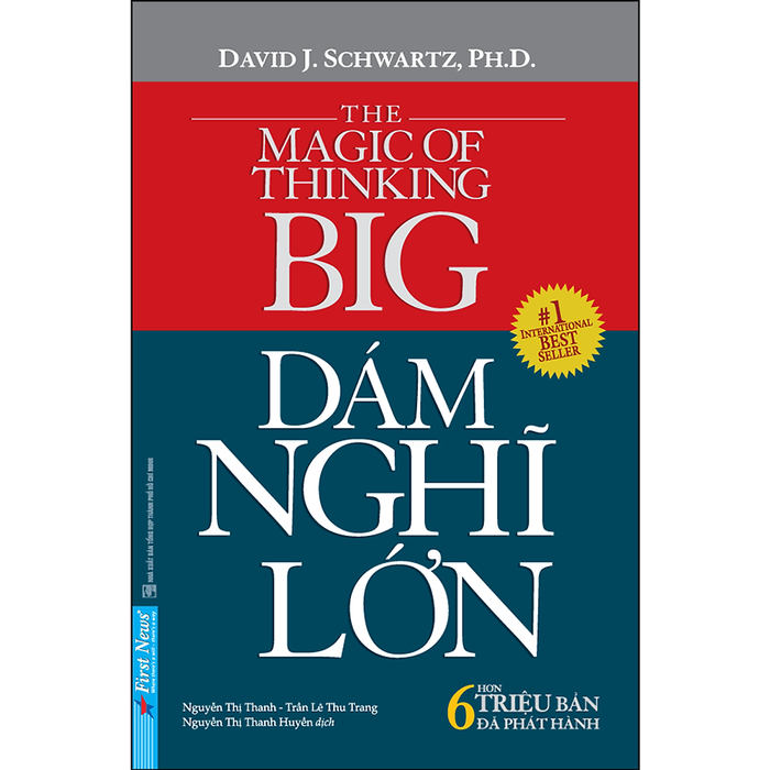 Dám Nghĩ Lớn (Khổ Nhỏ) - Tái Bản Dám Nghĩ Lớn (Khổ Nhỏ) - Tái Bản