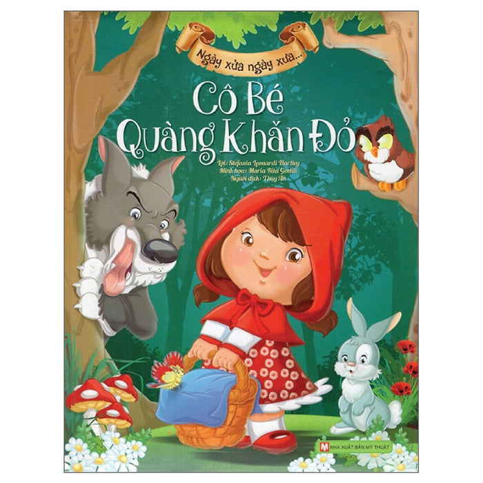 Ngày Xửa Ngày Xưa - Cô Bé Quàng Khăn Đỏ Ngày Xửa Ngày Xưa - Cô Bé Quàng Khăn Đỏ