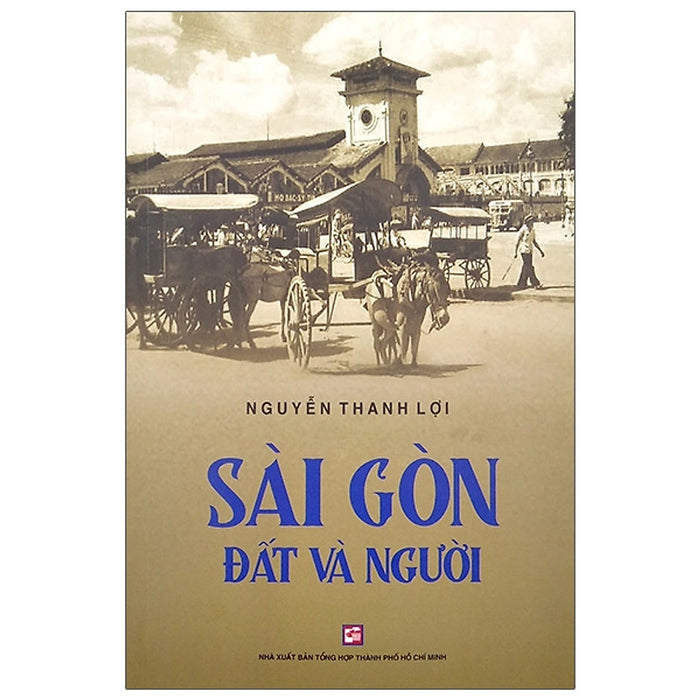 Sài Gòn Đất Và Người (Tái Bản 2020) Sài Gòn Đất Và Người (Tái Bản 2020)