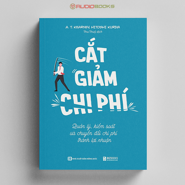 Cắt Giảm Chi Phí - Quản Lý Kiểm Soát Và Chuyển Đổi Phí Thành Lợi Nhuận Cắt Giảm Chi Phí - Quản Lý Kiểm Soát Và Chuyển Đổi Phí Thành Lợi Nhuận