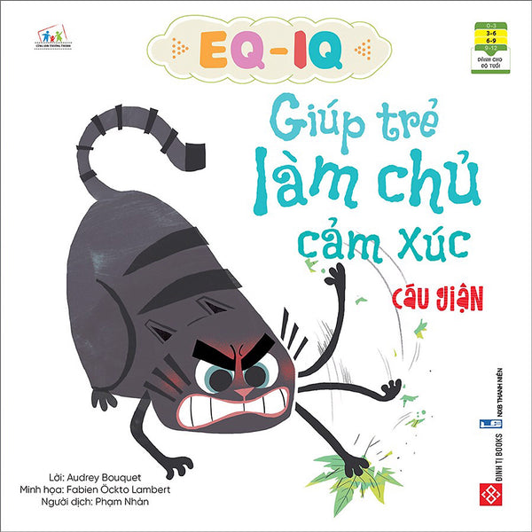 Eq-Iq Giúp Trẻ Làm Chủ Cảm Xúc - Cáu Giận