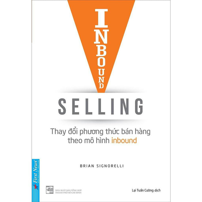 Inbound Selling - Thay Đổi Phương Thức Bán Hàng Theo Mô Hình Inbound - Bản Quyền Inbound Selling - Thay Đổi Phương Thức Bán Hàng Theo Mô Hình Inbound - Bản Quyền