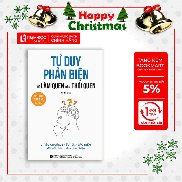 Trạm Đọc | Tư Duy Phản Biện: Từ Làm Quen Đến Thói Quen