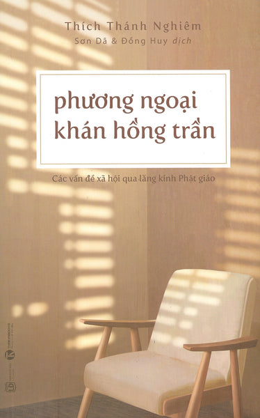 Phương Ngoại Khán Hồng Trần - Các Vấn Đề Xã Hội Qua Lăng Kính Phật Giáo
