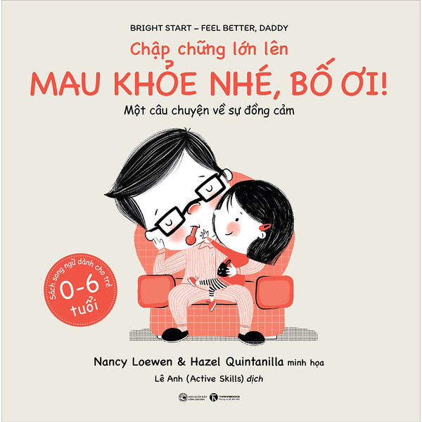 Chập Chững Lớn Lên - Mau Khỏe Nhé Bố Ơi!
