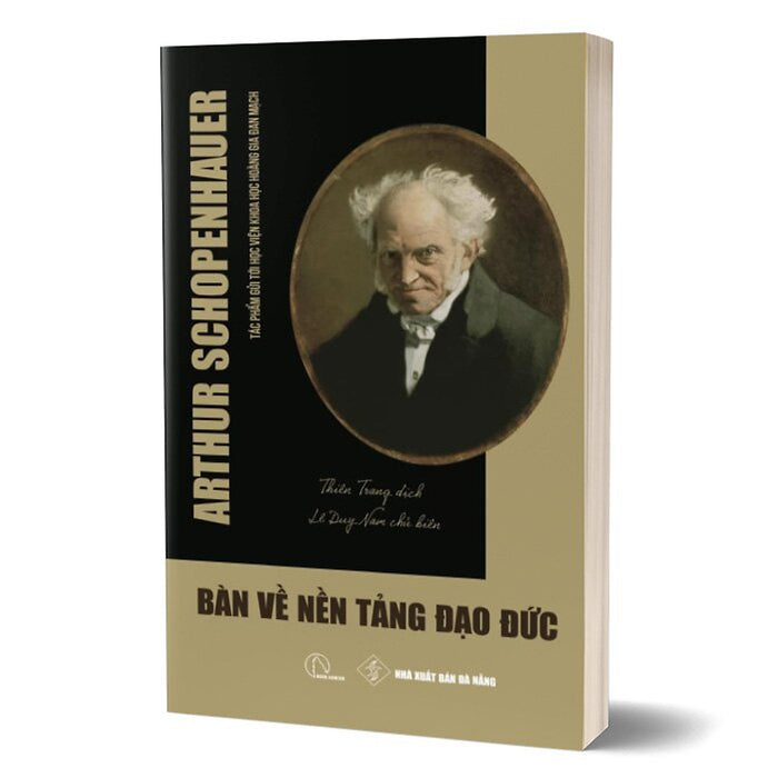 Sách Bàn Về Nền Tảng Đạo Đức - Arthur Schopenhauer - Book Hunter Sách Bàn Về Nền Tảng Đạo Đức - Arthur Schopenhauer - Book Hunter