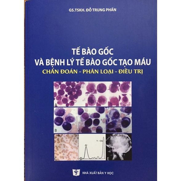 Sách - Tế Bào Gốc Và Bệnh Lý Tế Bào Gốc Tạo Máu
