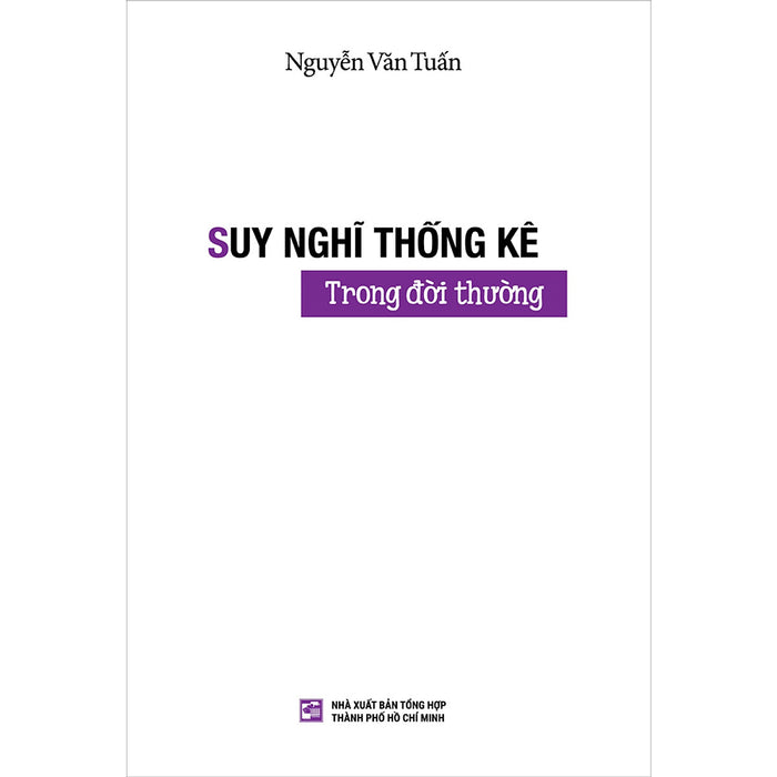 Suy Nghĩ Thống Kê Trong Đời Thường Suy Nghĩ Thống Kê Trong Đời Thường