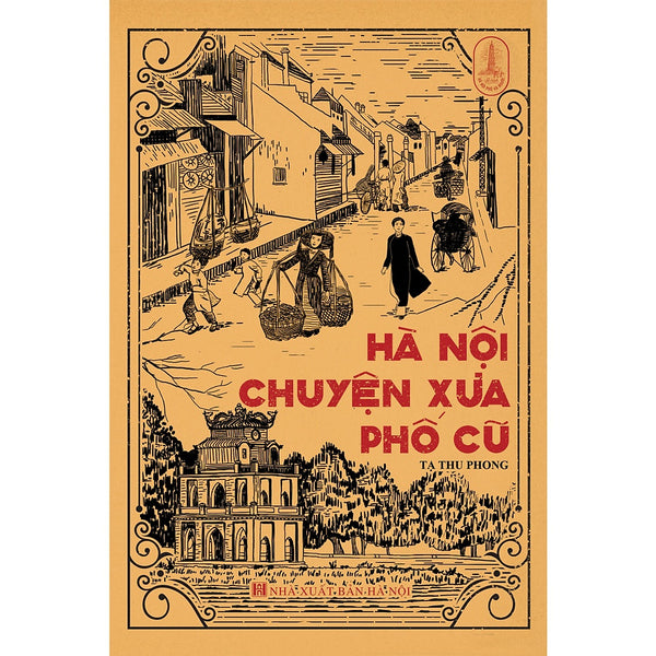Hà Nội Chuyện Xưa Phố Cũ