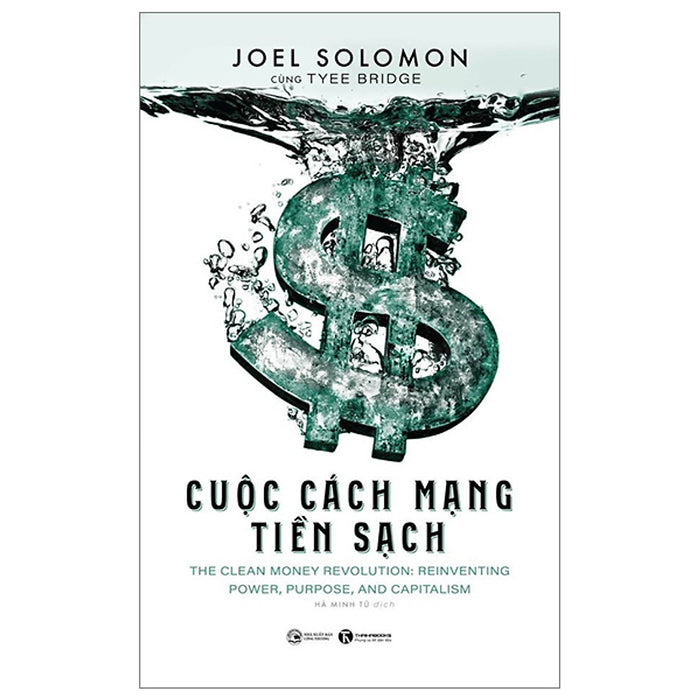 Sách Nâng Cao Kiến Thức Kinh Doanh-Cuộc Cách Mạng Tiền Sạch Sách Nâng Cao Kiến Thức Kinh Doanh-Cuộc Cách Mạng Tiền Sạch