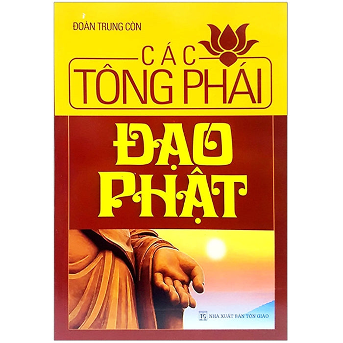 Các Tông Phái Đạo Phật Các Tông Phái Đạo Phật