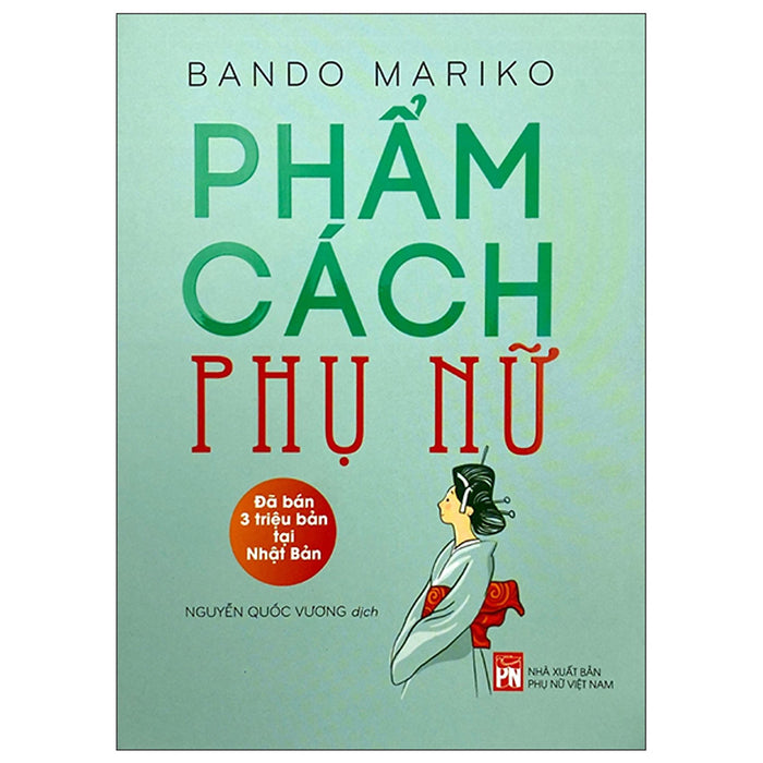 Phẩm Cách Phụ Nữ - Tác Giả Bando Mariko Phẩm Cách Phụ Nữ - Tác Giả Bando Mariko