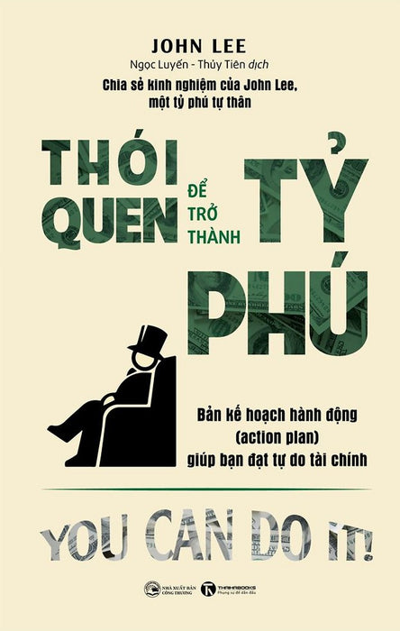 Thói Quen Để Trở Thành Tỷ Phú - John Lee Thói Quen Để Trở Thành Tỷ Phú - John Lee