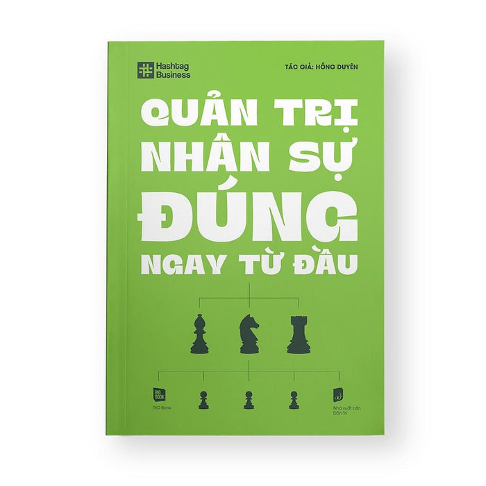 Quản Trị Nhân Sự Đúng Ngay Từ Đầu - Bản Quyền Quản Trị Nhân Sự Đúng Ngay Từ Đầu - Bản Quyền